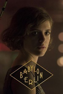 Babylon Berlin: Season 1 | Cast and Crew | Rotten Tomatoes