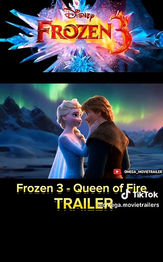 Frozen 3: The Queen Of Fire Full Trailer Explained