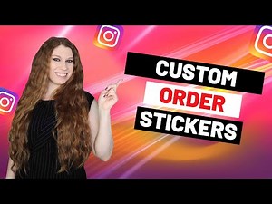 Custom Order Stickers On IG Stories