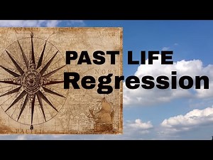 Guided Past Life Regression - Hypnosis