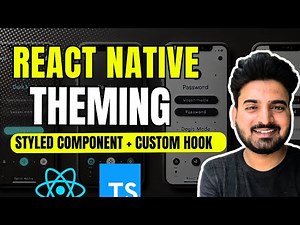 React Native Theming with Typescript & Styled Component | Engineer Codewala