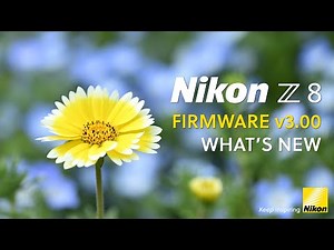 Nikon Z8 | Firmware version 3.00 | What's new