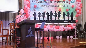 1.1K views · 89 reactions | MYUM WIDE WOMEN'S MINISTRIES Leadership Certification - Level (1) February 29 - March 2, 2024 Yangon Central Chruch | Myanmar Union Mission | Facebook