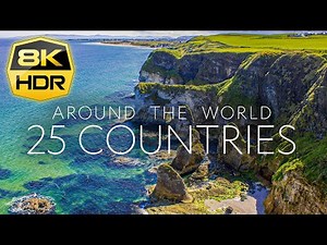 Countries of the World 8K HDR Ultra HD | Drone and Camera Footage