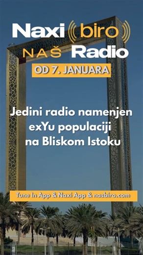 Nas Biro Dubai on Instagram: "​Počinje Naxi Biro – Naš radio: Novi glas za Ex-Yu na Bliskom istoku Od 7. januara zvanično počinje sa radom Naxi Biro – Naš radio, potpuno digitalni radio projekat nastao u saradnji dve snažne medijske kuće, Naxi radija, najpoznatije gradske radio stanice u Srbiji, i portala Naš Biro, medijskog portala nemanjenog Ex-Yu populaciji na Bliskom istoku."