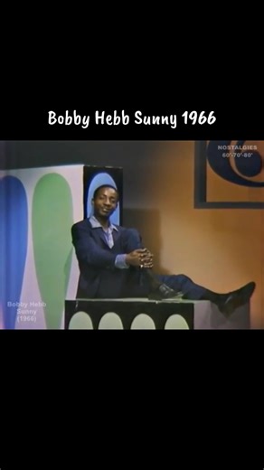 Bobby Hebb Sunny 1966 #BobbyHebb #Sunny #1966 #60sMusic #60s | sunny