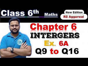 Class 6 RS Aggarwal Chapter 6 – Integers | Exercise 6A | Questions 9 to 16