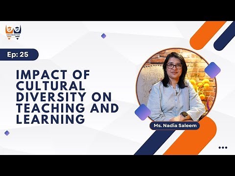 EP 25 Teaching with Cultural Awareness | Why Diversity Matters | Potential Of Diversity in Education