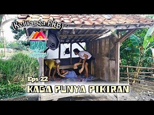 PKB Channel "KAGA PUNYA PIKIRAN" (Keluarga PKB) Eps 22