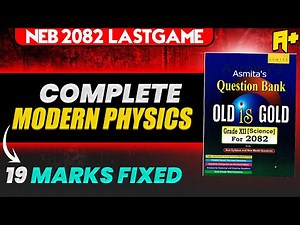 100% Fix 19 Marks From One Shot Video 😱| Complete Modern Physics For Class 12 NEB Board Exam 2082 🔥