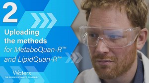 Targeted Omics Method Library: Uploading the Methods for MetaboQuan-R and LipidQuan-R Part 2 - Waters Videos