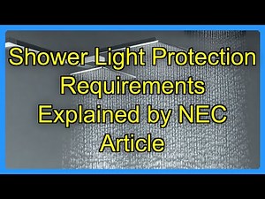 Shower Light Protection Requirements Explained by NEC Article