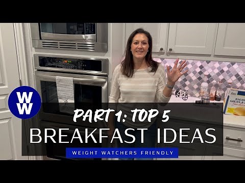 5 Healthy Weight Watchers (WW) Friendly Breakfast Ideas