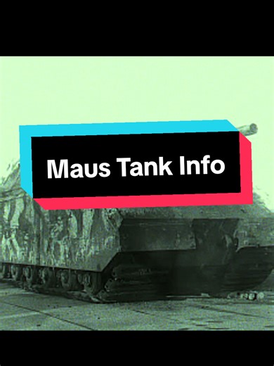 Maus Tank: The Largest Nazi Super-Heavy Tank