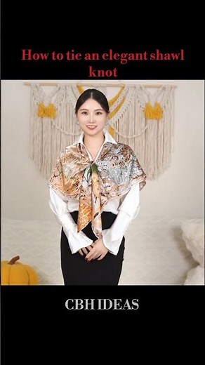 How to tie an elegant shawl knot