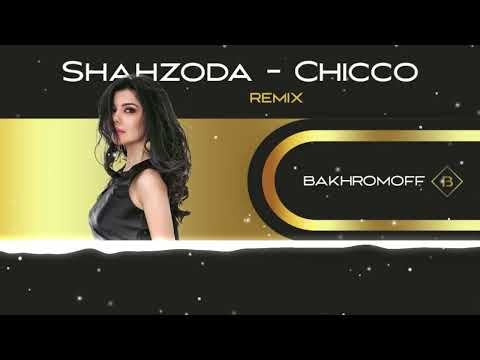 Bakhromoff & Shahzoda - Chicco (REMIX)