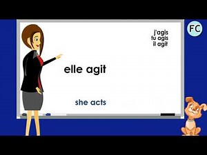 Le Verbe Agir au Présent - To act Present Tense - French conjugation