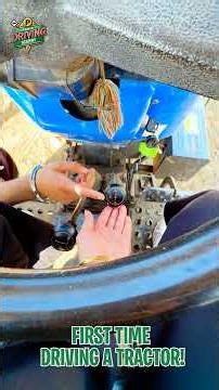 First Time Driving a Tractor!