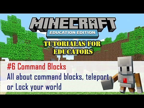 [Part 6] All about Command blocks, Minecraft Education Edition