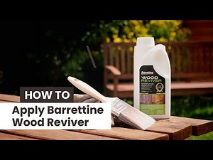 How To Apply Barrettine Wood Reviver