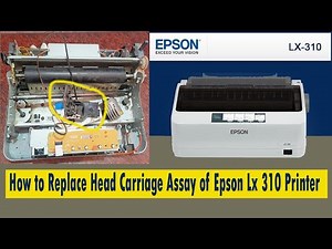 How to Replace Head Carriage Assay of Epson Lx 310 Printer || Technical Jasis||