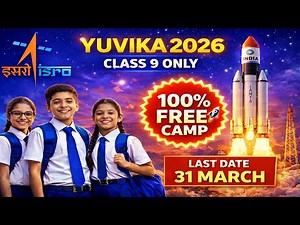 ISRO YUVIKA 2026 | 9 Class Students | Free Training, Stay & Travel | Full Details & Dates