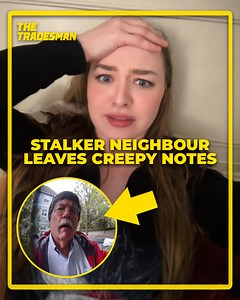 35K views · 277 reactions | My neighbour is stalking me and leaving creepy notes… | The Tradesman | Facebook