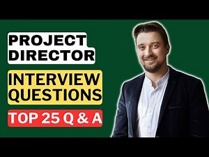 Project Director Interview Questions and Answers | How to Pass a Project Director Interview