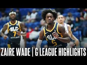 Zaire Wade G League Highlights ᴴᴰ