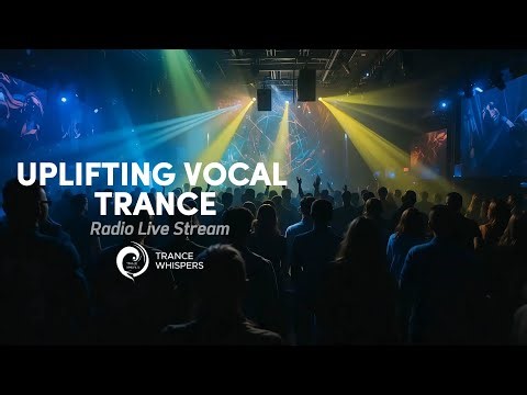 UPLIFTING VOCAL TRANCE RADIO • Live Stream