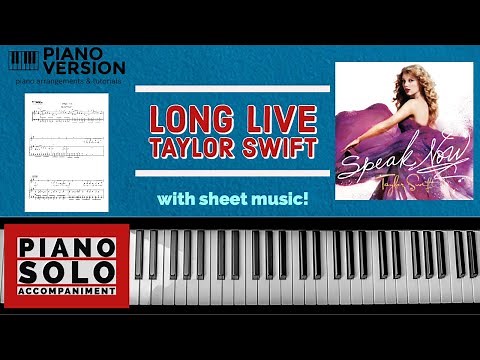 Piano Playalong LONG LIVE by Taylor Swift, with Sheet music, chords and melody