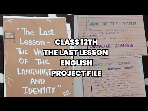 Class 12 English Project File | The Last Lesson | Language & Identity | CBSE | Chapter 1 English