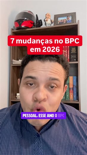 BPC 2026: 7 mudanças essenciais que você precisa saber