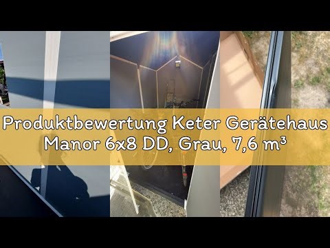 Produktbewertung Keter Gerätehaus Manor 6x8 DD, Grau, 7,6 m³