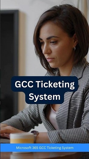 GCC Ticketing System: Help Desk Software for Microsoft 365 Government Cloud