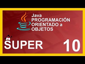 CURSO de JAVA 2020 POO ☕️ SUPER