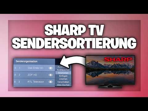 Setting up and sorting channels on a Sharp TV - TV instructions