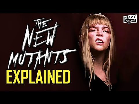 THE NEW MUTANTS Explained: Full Movie Breakdown, Review, Ending, Delays And X-Men Easter Eggs