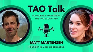 The User-Owned Internet Browser | Matt Martensen (TAO Talks: Episode 003)