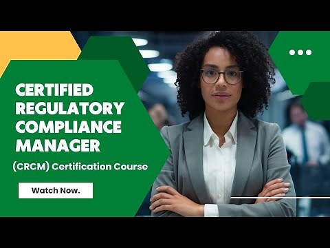 Certified Regulatory Compliance Manager (CRCM) Certification Course