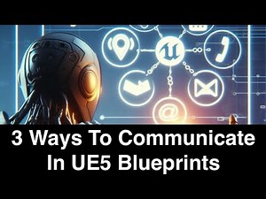 Three Ways To Communicate Between Blueprint Actors in UE5 Tutorial