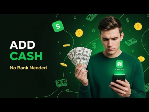 How to Add Cash to Cash App Without a Bank Account (2025)