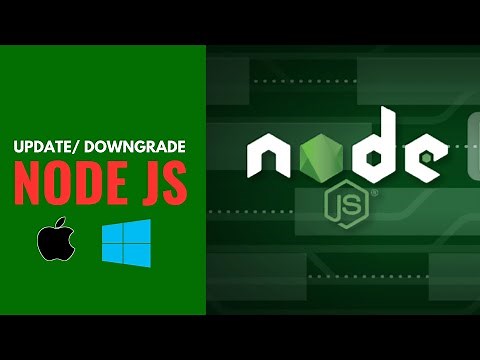 Updating & Downgrading Node.js on Mac and Windows | Node.js Tutorial