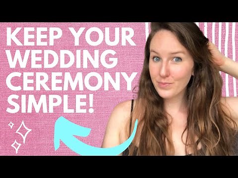 HOW TO HAVE A SIMPLE WEDDING CEREMONY: 6 Parts to Include When Planning Your Simple Wedding Ceremony