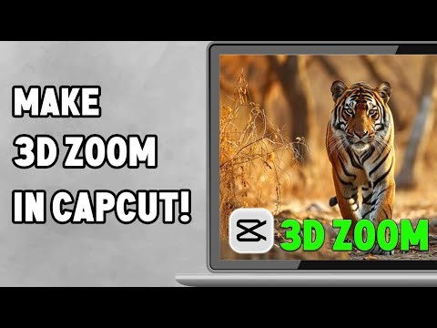 How to use 3d zoom effects in capcut pc