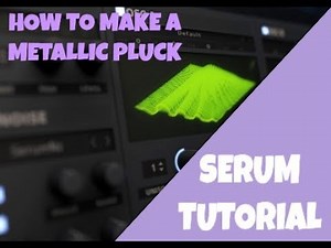 How To Make A CRAZY Metallic Trap Pluck | SERUM TUTORIAL