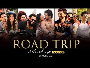 Road Trip Mashup 2026 | Arijit Singh | Jukebox | Nonstop | Long Drive & Travelling Songs | SR Music