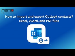 How to Import and Export Outlook Contacts? | Excel, vCard, and PST files