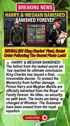 BANISHED! King Charles' Final, Brutal Order To Harry & Meghan After Leak! #RoyalNews #meghanmarkle