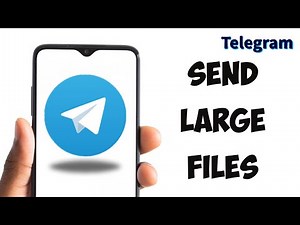 How to Send Large Files on Telegram?